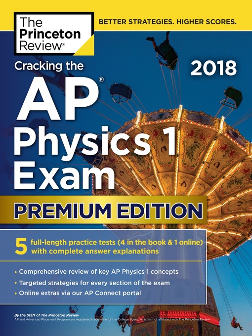 Title details for Cracking the AP Physics 1 Exam 2018, Premium Edition by Princeton Review - Available